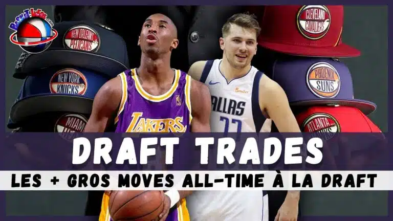 Les 10 plus gros trades du soir de la draft | Basket Infos